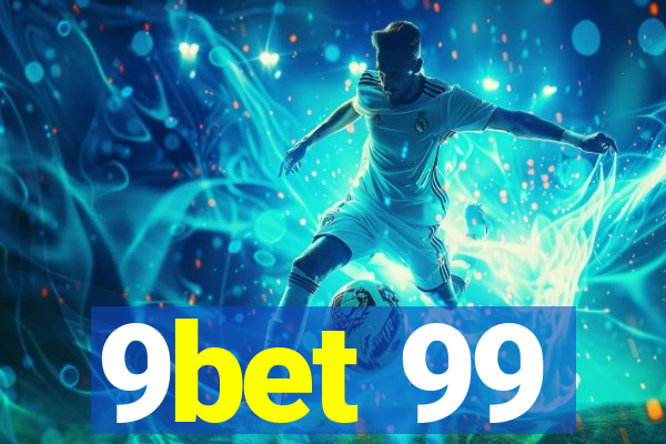 9bet 99